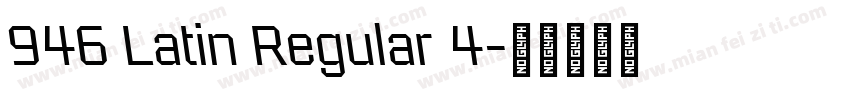 946 Latin Regular 4字体转换